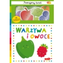 Warzywa i owoce. Akademia Mądrego Dziecka. Poznajemy świat