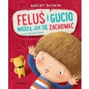 Feluś i Gucio wiedzą, jak się zachować wyd. 2023