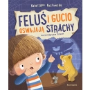 Feluś i Gucio oswajają strachy