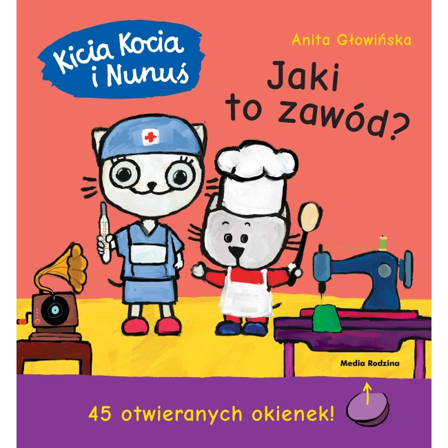 Jaki to zawód? Kicia Kocia i Nunuś wyd. 2