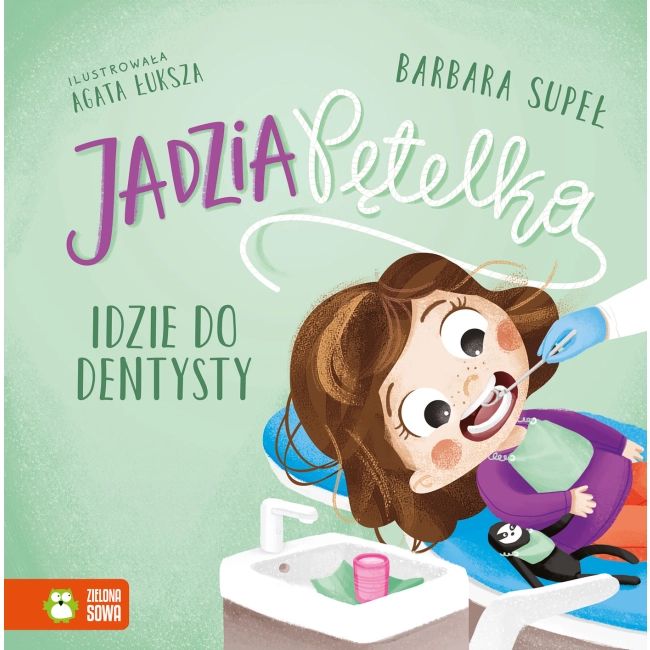 Jadzia Pętelka idzie do dentysty. Jadzia Pętelka