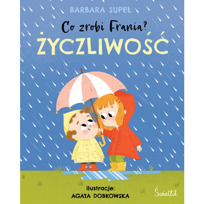 Życzliwość. Co zrobi Frania? wyd. 2023