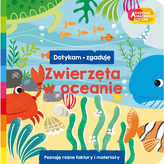 Zwierzęta w oceanie. Akademia mądrego dziecka. Dotykam, zgaduję